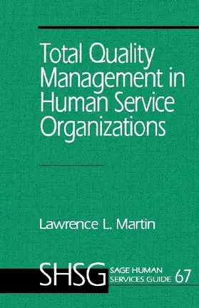 Total Quality Management in Human Service Organizations
