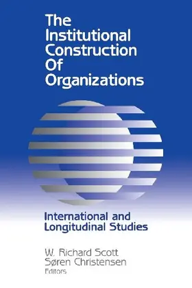 Institutional Construction of Organizations