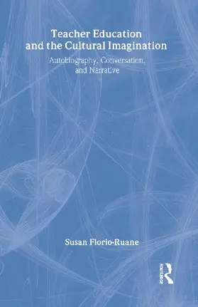 Teacher Education and the Cultural Imagination