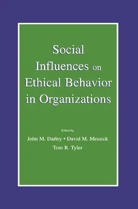 Social Influences on Ethical Behavior in Organizations