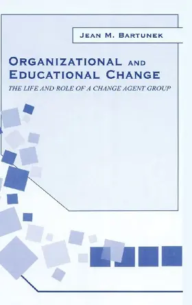 Organizational and Educational Change