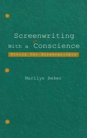 Screenwriting With a Conscience
