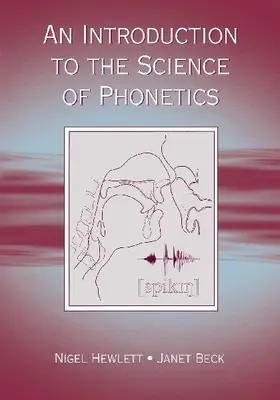 An Introduction to the Science of Phonetics