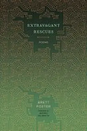 Extravagant Rescues: Poems