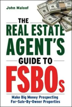 The Real Estate Agent's Guide to Fsbos