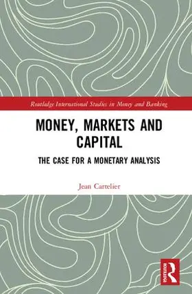 Money, Markets and Capital