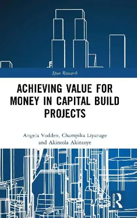 Achieving Value for Money in Capital Build Projects