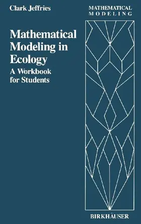 Mathematical Modeling in Ecology