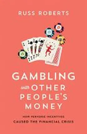 Gambling with Other People's Money
