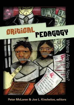Critical Pedagogy: Where Are We Now?