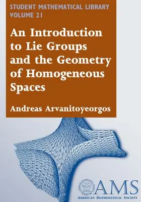 An Introduction to Lie Groups and the Geometry of Homogeneous Spaces