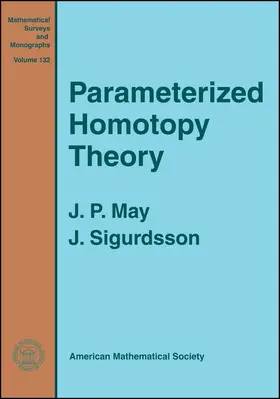 Parametrized Homotopy Theory