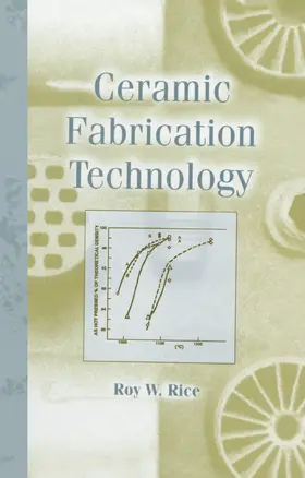 Ceramic Fabrication Technology