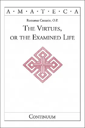 The Virtues, or the Examined Life