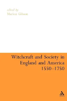 Witchcraft and Society in England and America, 1550-1750