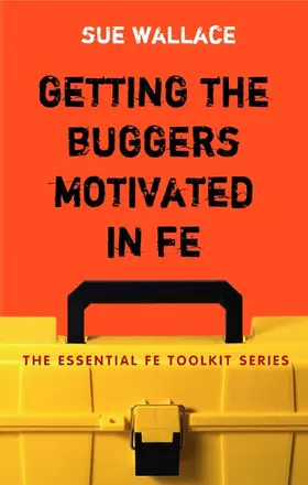Getting the Buggers Motivated in Fe