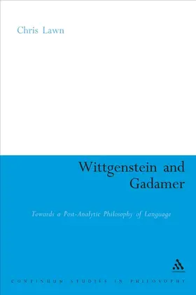 Wittgenstein and Gadamer