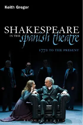 Shakespeare in the Spanish Theatre