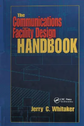 The Communications Facility Design Handbook