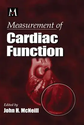 Measurement of Cardiac Function  Approaches, Techniques, and Troubleshooting