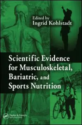 Scientific Evidence for Musculoskeletal, Bariatric, and Sports Nutrition