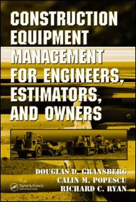 Construction Equipment Management for Engineers, Estimators, and Owners