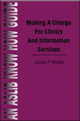 Making a Charge for Library and Information Services