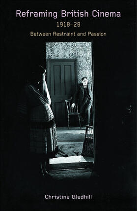 Reframing British Cinema 1918-1928