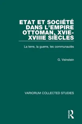 Etat et société dans l'Empire Ottoman, XVIe-XVIIIe siècles