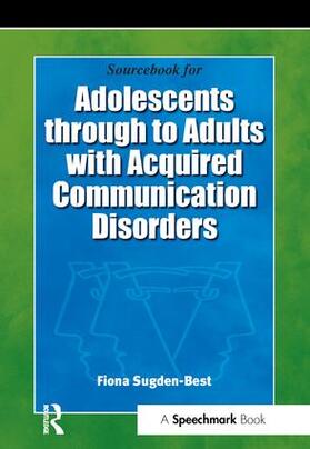 Sourcebook for Adolescents Through to Adults with Acquired C