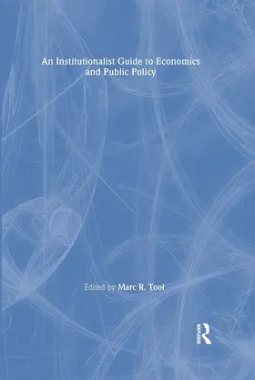 An Institutionalist Guide to Economics and Public Policy