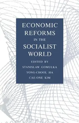 Economic Reforms in the Socialist World