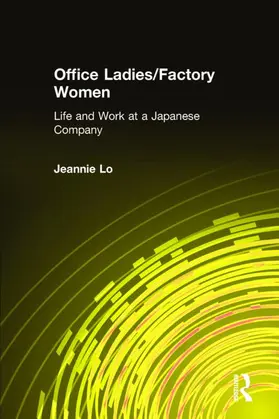 Office Ladies/Factory Women: Life and Work at a Japanese Company
