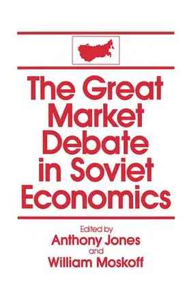 The Great Market Debate in Soviet Economics