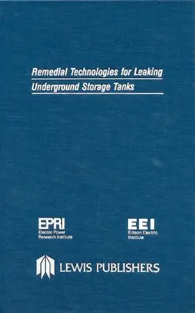 Remedial Technologies for Leaking Underground Storage Tanks