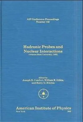 Hadronic Probes and Nuclear Interactions