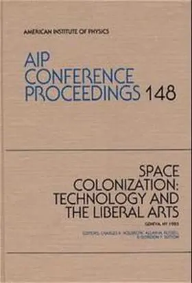 Space Colonization:Technology and the Libereal Arts 1985