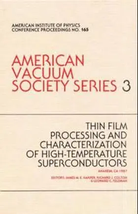 Thin Film Processing:Hi-Tc Superconductors.AVS Series 3