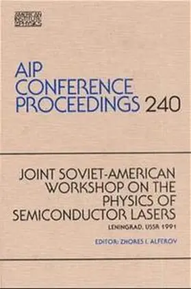 Joint Soviet-American Workshop On The Physics of Semiconductor Lasers