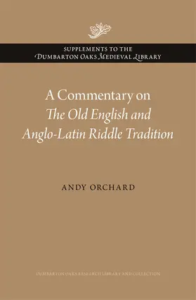 A Commentary on The Old English and Anglo-Latin Riddle Tradition