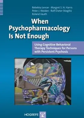 When Psychopharmacology Is Not Enough