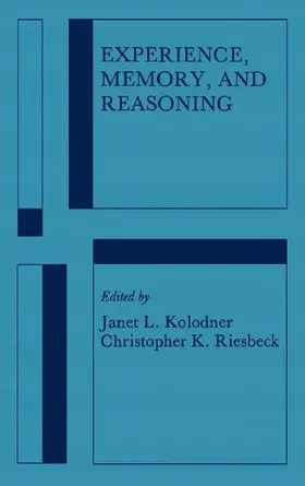 Experience, Memory, and Reasoning