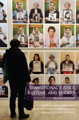 Transitional Justice, Culture, and Society - Beyond Outreach