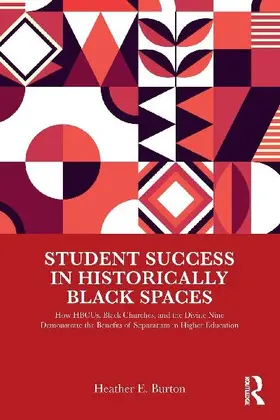 Student Success in Historically Black Spaces