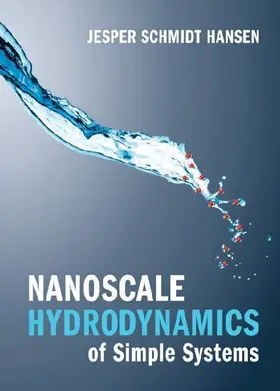 Nanoscale Hydrodynamics of Simple Systems