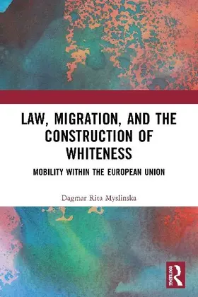 Law, Migration, and the Construction of Whiteness