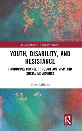 Youth, Disability, and Resistance