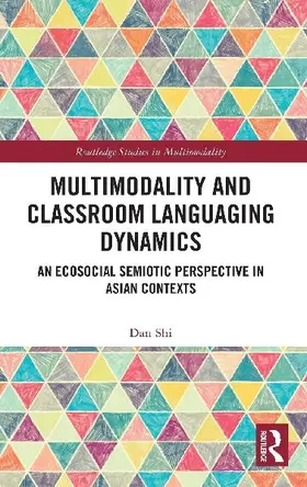 Multimodality and Classroom Languaging Dynamics