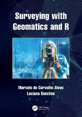 Surveying with Geomatics and R