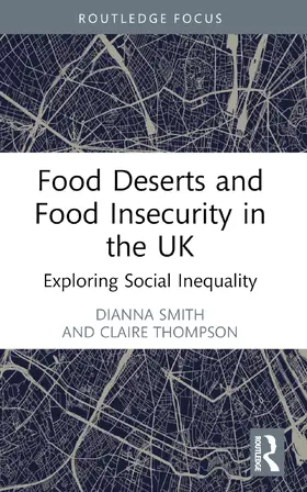 Food Deserts and Food Insecurity in the UK